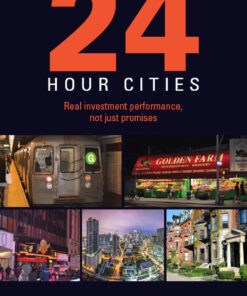 24-Hour Cities: Real Investment Performance Not Just Promises