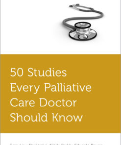 50 Studies Every Palliative Care Doctor Should Know