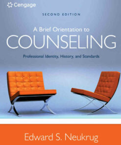 A Brief Orientation to Counseling: Professional Identity History and Standards 2nd Edition