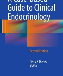 A Case-Based Guide to Clinical Endocrinology