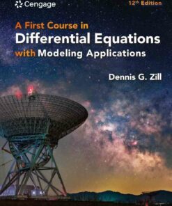 A First Course in Differential Equations with Modeling Applications, 12th Edition
