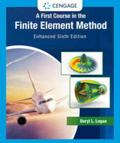 A First Course in the Finite Element Method Enhanced 6th Edition