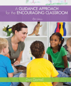 A Guidance Approach for the Encouraging Classroom 6th Edition