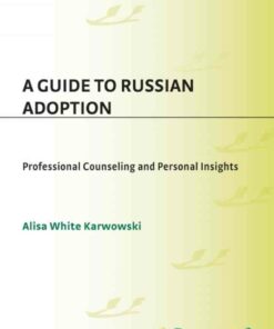 A Guide to Russian Adoption: Professional Counseling and Personal Insights