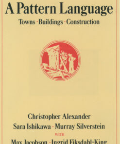 A Pattern Language: Towns Buildings Construction