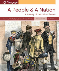 A People and a Nation Volume I: to 1877 12th Edition