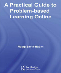 A Practical Guide to Problem-Based Learning Online