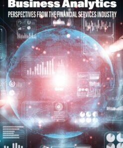 A Primer on Business Analytics: Perspectives from the Financial Services Industry