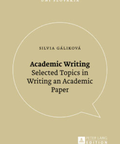 Academic Writing: Selected Topics in Writing an Academic Paper