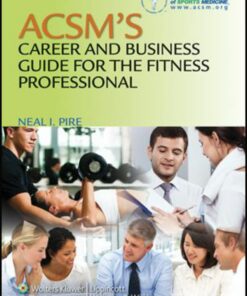 ACSM's Career and Business Guide for the Fitness Professional