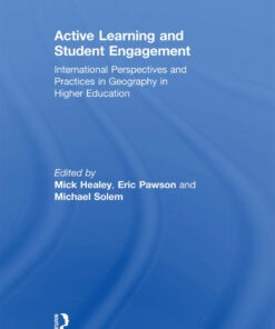 Active Learning and Student Engagement: International Perspectives and Practices in Geography in Higher Education