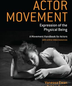 Actor Movement: Expression of the Physical Being