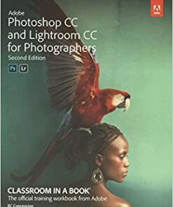 Adobe Photoshop and Lightroom Classic CC Classroom in a Book (2019 release)