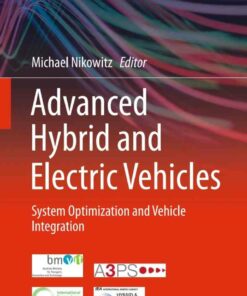 Advanced Hybrid and Electric Vehicles: System Optimization and Vehicle Integration