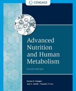 Advanced Nutrition and Human Metabolism 8th Edition