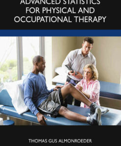 Advanced Statistics for Physical and Occupational Therapy