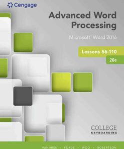 Advanced Word Processing Lessons 56-110 Microsoft? Word 2016 20th Edition