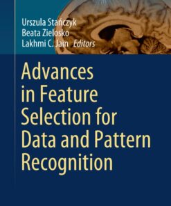 Advances in Feature Selection for Data and Pattern Recognition