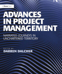 Advances in Project Management: Narrated Journeys in Uncharted Territory