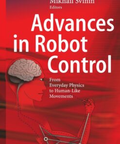 Advances in Robot Control: From Everyday Physics to Human-Like Movements