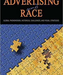 Advertising and Race: Global Phenomenon Historical Challenges and Visual Strategies