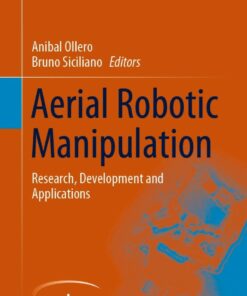 Aerial Robotic Manipulation: Research Development and Applications