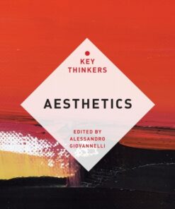 Aesthetics: The Key Thinkers