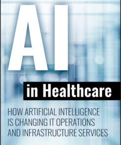 AI in Healthcare: How Artificial Intelligence Is Changing IT Operations and Infrastructure Services