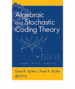 Algebraic and Stochastic Coding Theory