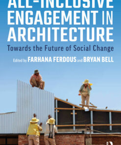All-Inclusive Engagement in Architecture: Towards the Future of Social Change