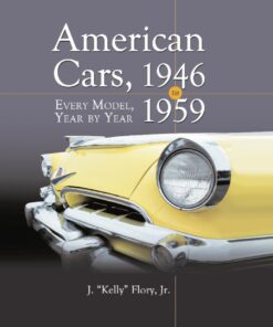 American Cars 1946-1959: Every Model Year by Year