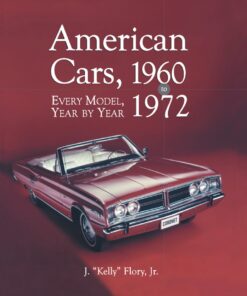 American Cars 1960-1972: Every Model Year by Year