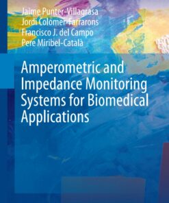 Amperometric and Impedance Monitoring Systems for Biomedical Applications