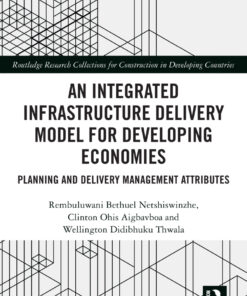 An Integrated Infrastructure Delivery Model for Developing Economies: Planning and Delivery Management Attributes