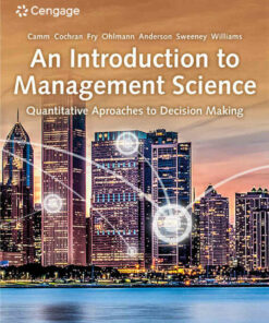 An Introduction to Management Science: Quantitative Approaches to Decision Making 16th Edition