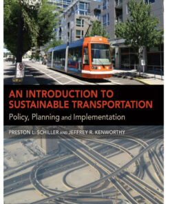 An Introduction to Sustainable Transportation: Policy Planning and Implementation