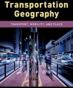 An Introduction to Transportation Geography: Transport Mobility and Place