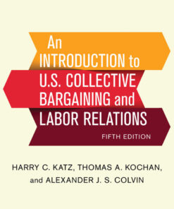 An Introduction to U.S. Collective Bargaining and Labor Relations