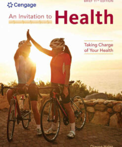 An Invitation to Health: Taking Charge of Your Health Brief 11th Edition