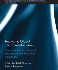 Analyzing Global Environmental Issues: Theoretical and Experimental Applications and their Policy Implications