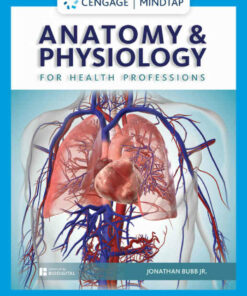Anatomy & Physiology for Health Professions 1st Edition