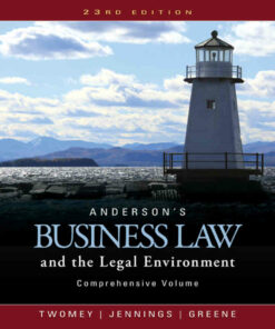 Anderson's Business Law and the Legal Environment Comprehensive Volume 23rd Edition