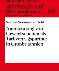 Anerkennung von Gewerkschaften als Tarifvertragspartner in Gro�britannien