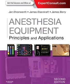 Anesthesia Equipment: Principles and Applications Principles and Applications