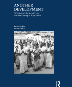 Another Development: Participation Empowerment and Well-being in Rural India