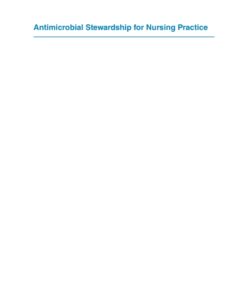 Antimicrobial Stewardship for Nursing Practice