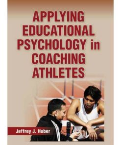 Applying Educational Psychology in Coaching Athletes