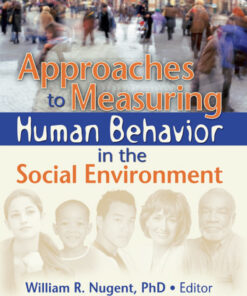 Approaches to Measuring Human Behavior in the Social Environment
