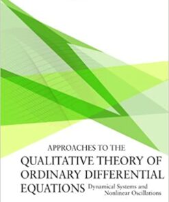 Approaches to the Qualitative Theory of Ordinary Differential Equations:Dynamical Systems and Nonlinear Oscillations
