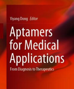 Aptamers for Medical Applications: From Diagnosis to Therapeutics